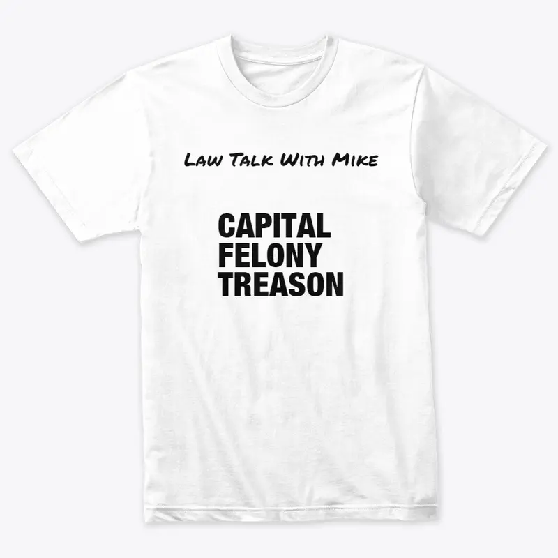 Capital Felony Treason