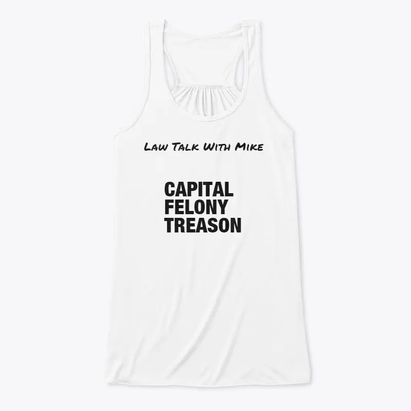 Capital Felony Treason